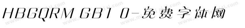 HBGQRM GB1 0字体转换